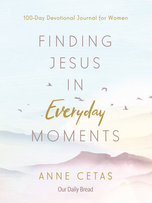 cover image of Finding Jesus in Everyday Moments